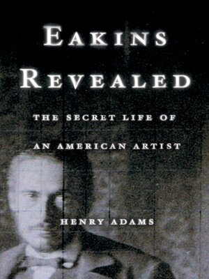 cover image of Eakins Revealed
